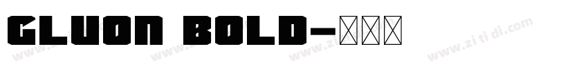 Gluon Bold字体转换